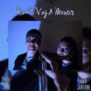 No Te Voy A Mentir (feat. Iara Santana)
