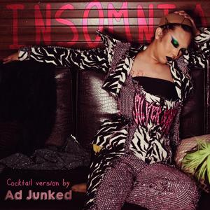Insomnia (feat. Ad Junked, Luna Square & Aaron Sutcliffe) (Cocktail Version)