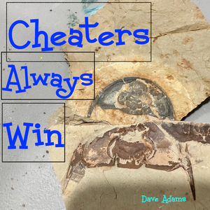 Cheaters Always Win