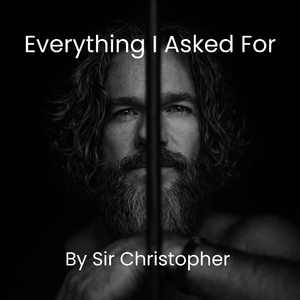 Everything I Asked For