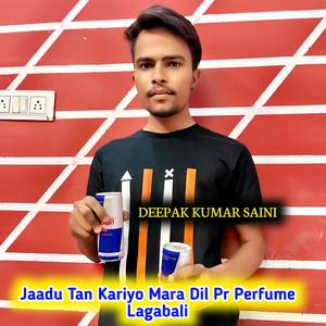 Jaadu Tan Kariyo Mara Dil Pr Perfume Lagabali