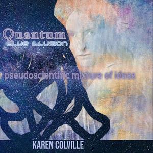 Quantum Illusion pseudoscientific mixture of ideas (original independent film sound track)