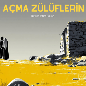 Açma Zülüflerin (Psychedelic Anatolian Rock)