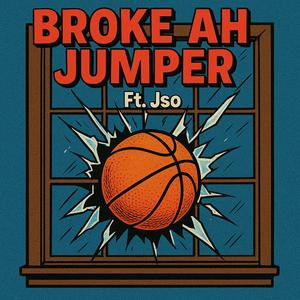 Broke ah Jumper (feat. Jso)