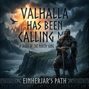 Valhalla has been calling me