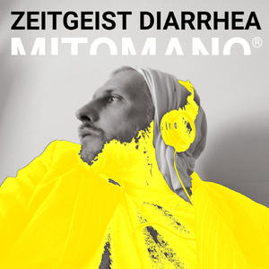 Zeitgeist Diarrhea