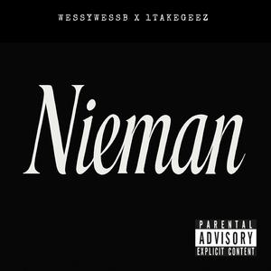 Nieman (feat. 1takegeez)