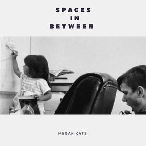Spaces In Between