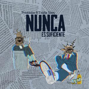 Nunca es suficiente (feat. Trash USM)