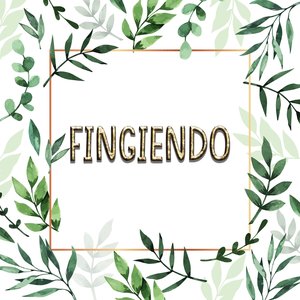 Fingiendo