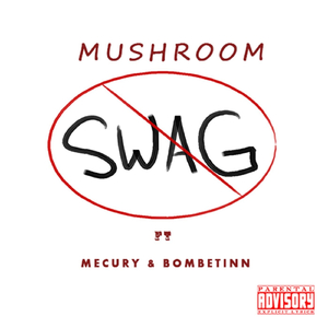 No-Swag (feat. Mecury & Bombetinn)