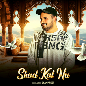 Shad Kal Nu