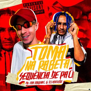 Toma na Rabeta, Sequência de Pau