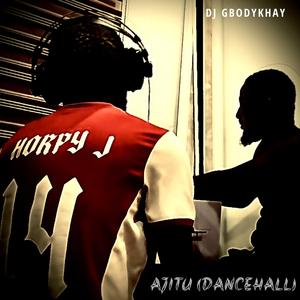 Ajitu (feat. Dj Gbodykhay) (Refix)