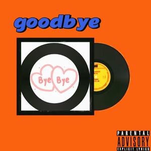 Good Bye