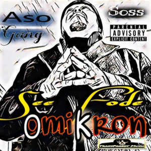 OmiKron (feat. Aso Gang & Soss)