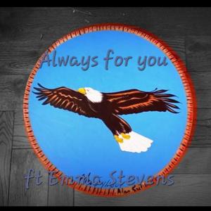 Always for you (with Emma Stevens) (feat. Emma Stevens)