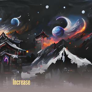 Increase