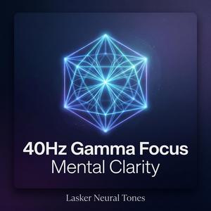 40 Hz Gamma Focus – Study Session