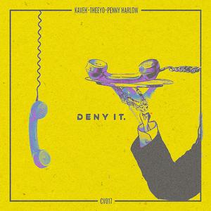 Deny It (feat. Penny Harlow)