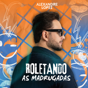 Roletando as Madrugadas