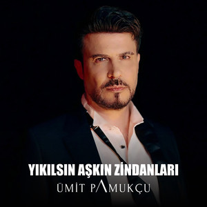 Yıkılsın Aşkın Zindanları