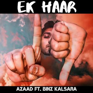 Ek Haar (feat. Binz Kalsara)