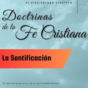 La Santificación Parte Dos