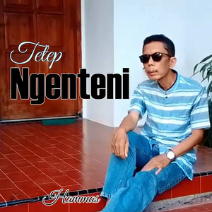 Tetep Ngenteni