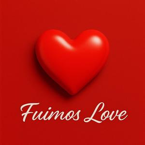 Fuimos Love