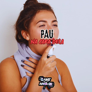 Pau Na Cara Dela