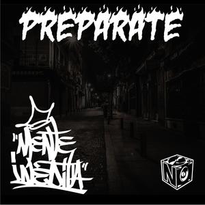 Prepárate (feat. Mente Inédita & Dj Mazta) (Prod By Nooks1 )