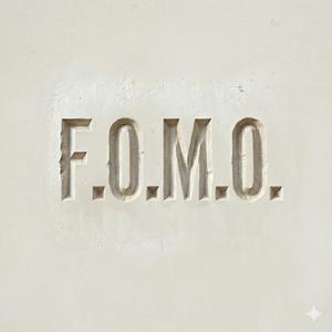 F.O.M.O.