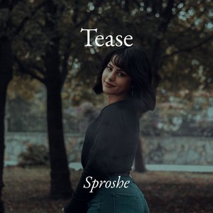 Tease