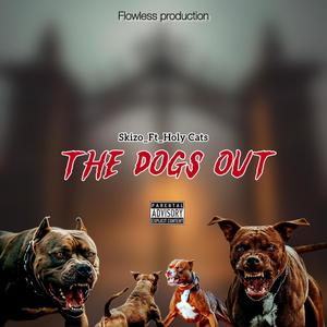 The DoGs OuT (feat. Kris Scott & Glizzy)