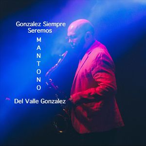 Gonzalez Siempre Seremos