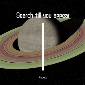 Search till you appear