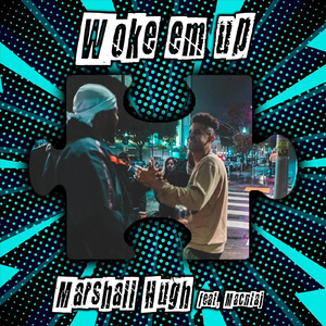 Woke 'Em Up (feat. Macntaj)