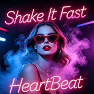 Shake It Fast (Disco House Mix)