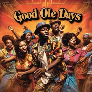 Good Ole Days
