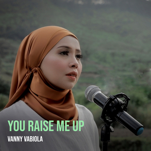 You Raise Me Up