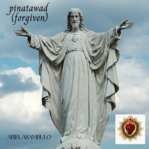 PINATAWAD ( Forgiven )