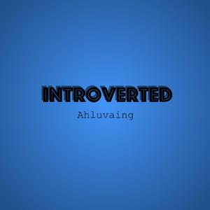 Introverted