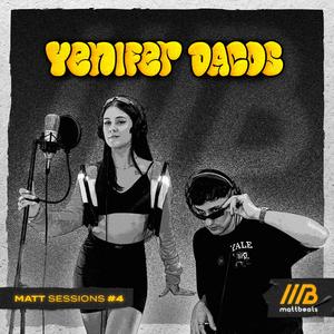 Mattsessions #4 (feat. Yenifer dacos)