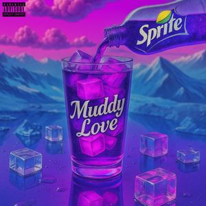 Muddy Love