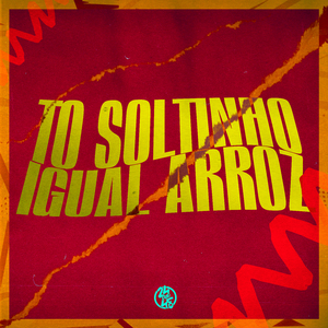 Tô Soltinho Igual Arroz