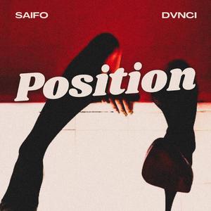 Position (feat. DVNCI)