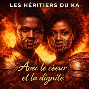 Avec le coeur et la dignité