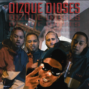 Dizque Dioses (feat. Nasty Killah)