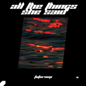 All The Things She Said (Techno)
